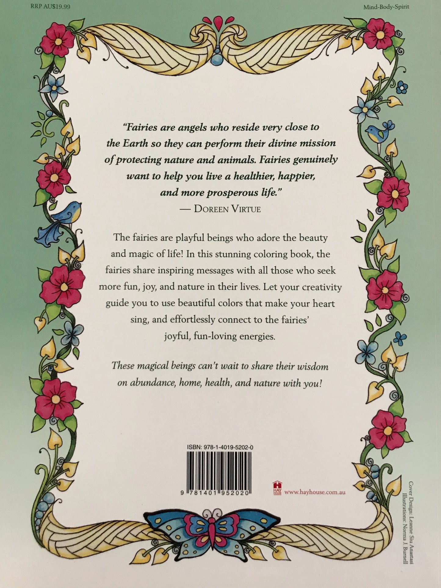 This beautiful colouring book brings to life the magic of fairies and shares the messages they have for us. It is a wonderful option for both young and old, use colouring in to get in touch with your creativity and the child with in.